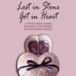 Lost In Stone Got In Heart